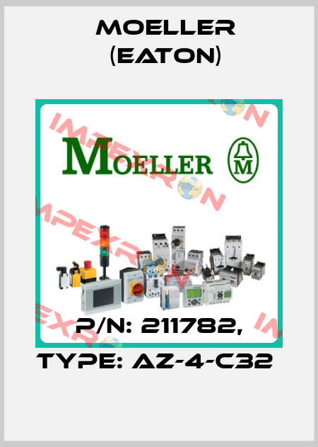 P/N: 211782, Type: AZ-4-C32  Moeller (Eaton)