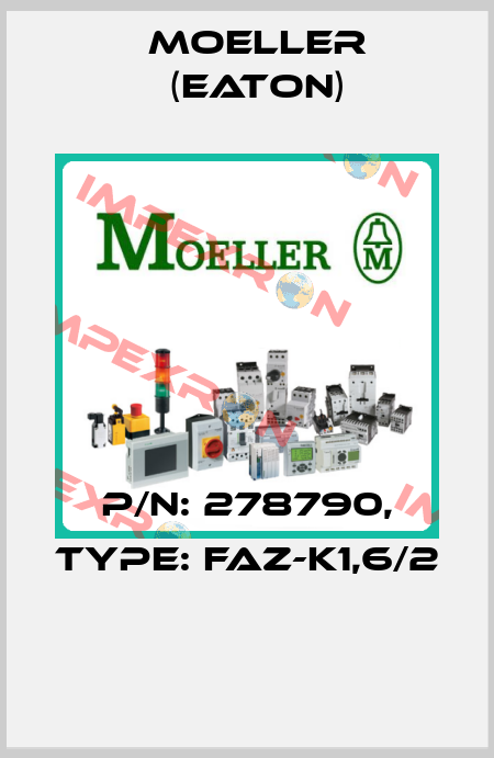 P/N: 278790, Type: FAZ-K1,6/2  Moeller (Eaton)