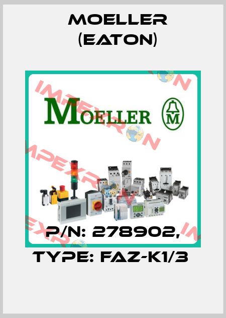 P/N: 278902, Type: FAZ-K1/3  Moeller (Eaton)