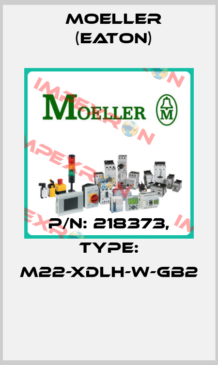 P/N: 218373, Type: M22-XDLH-W-GB2  Moeller (Eaton)