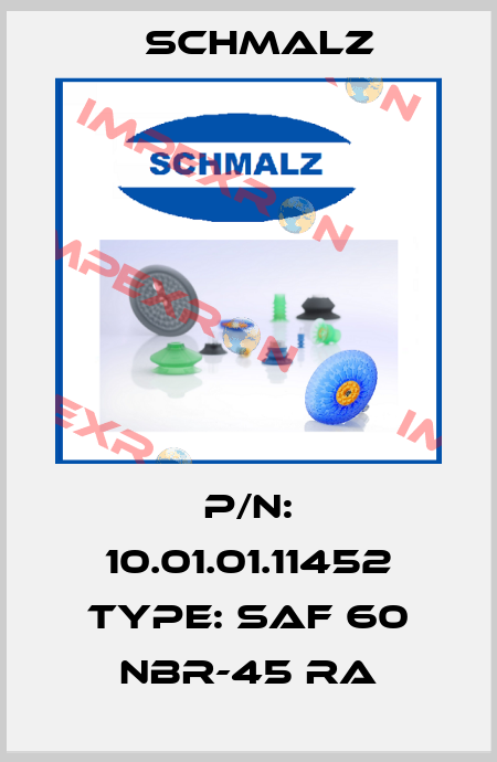 P/N: 10.01.01.11452 Type: SAF 60 NBR-45 RA Schmalz