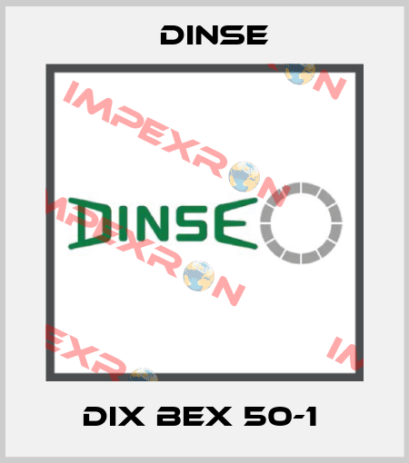 DIX BEX 50-1  Dinse
