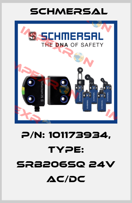 P/N: 101173934, Type: SRB206SQ 24V AC/DC Schmersal