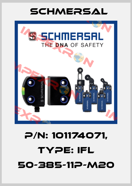 p/n: 101174071, Type: IFL 50-385-11P-M20 Schmersal