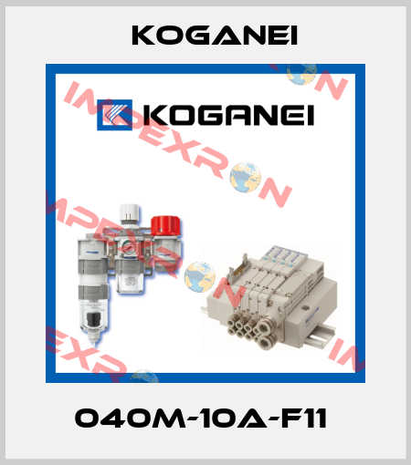 040M-10A-F11  Koganei