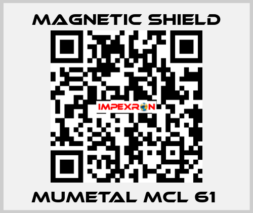 Mumetal MCL 61  Magnetic Shield