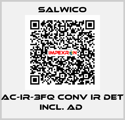 AC-IR-3FQ CONV IR DET INCL. AD  Salwico