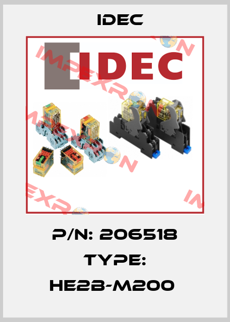 P/N: 206518 Type: HE2B-M200  Idec
