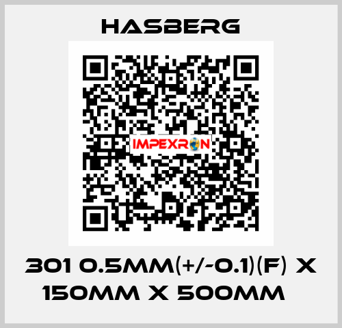 301 0.5mm(+/-0.1)(F) x 150mm x 500mm   Hasberg