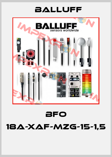 BFO 18A-XAF-MZG-15-1,5  Balluff