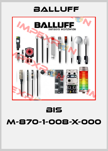 BIS M-870-1-008-X-000  Balluff