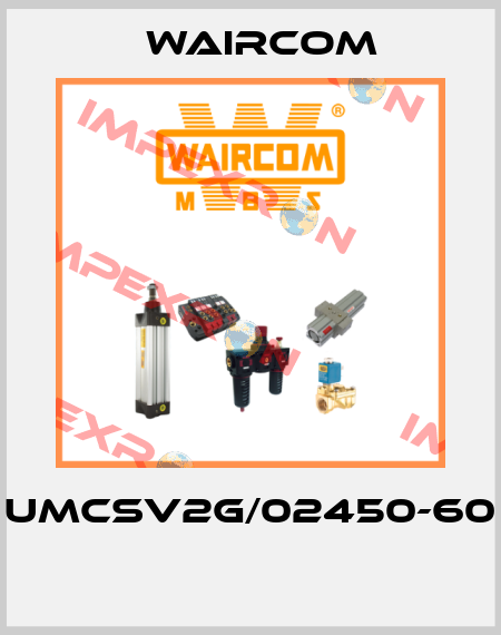 UMCSV2G/02450-60  Waircom
