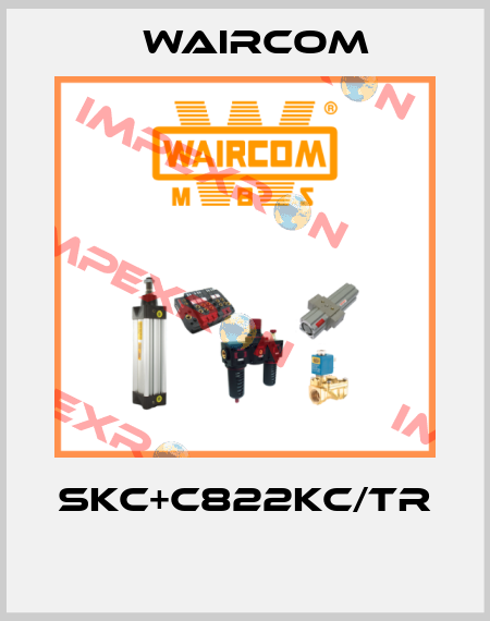 SKC+C822KC/TR  Waircom