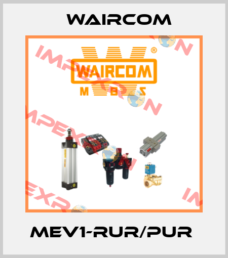 MEV1-RUR/PUR  Waircom