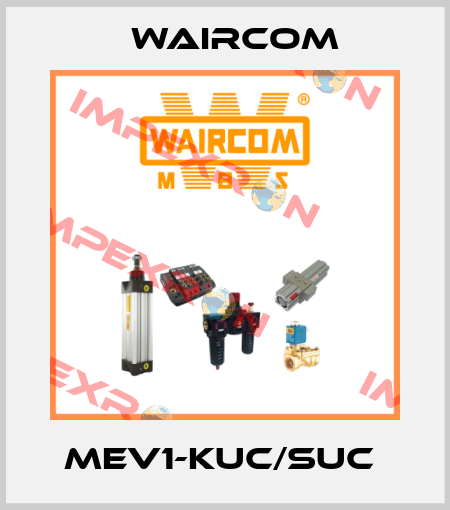 MEV1-KUC/SUC  Waircom