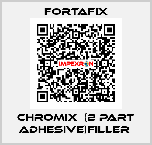 CHROMIX  (2 PART ADHESIVE)FILLER  Fortafix