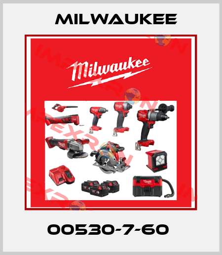 00530-7-60  Milwaukee
