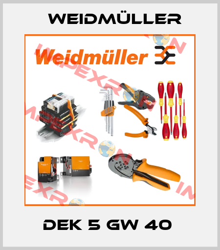 DEK 5 GW 40  Weidmüller