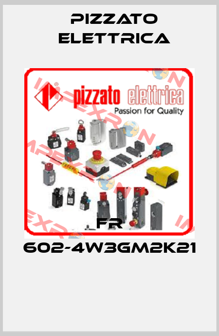 FR 602-4W3GM2K21  Pizzato Elettrica