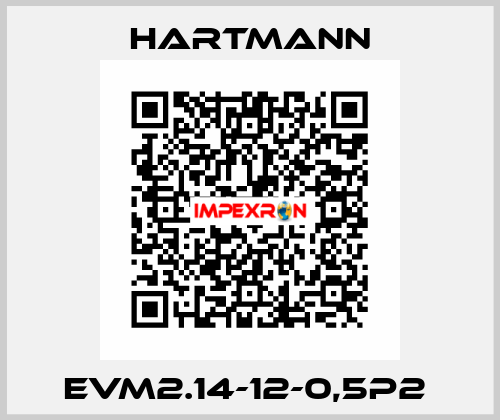 EVM2.14-12-0,5P2  Hartmann