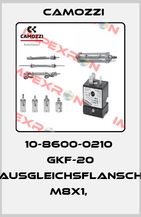 10-8600-0210  GKF-20 AUSGLEICHSFLANSCH M8X1,  Camozzi