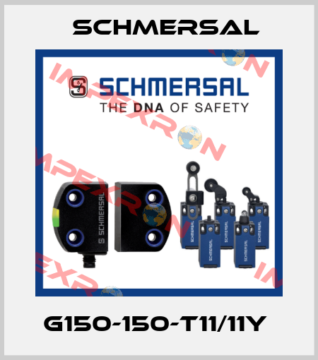 G150-150-T11/11Y  Schmersal