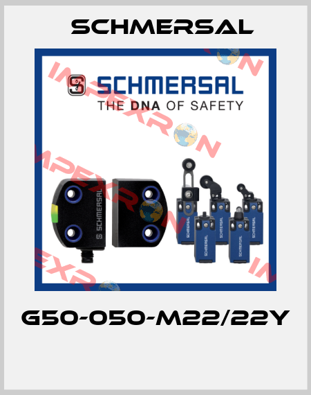 G50-050-M22/22Y  Schmersal