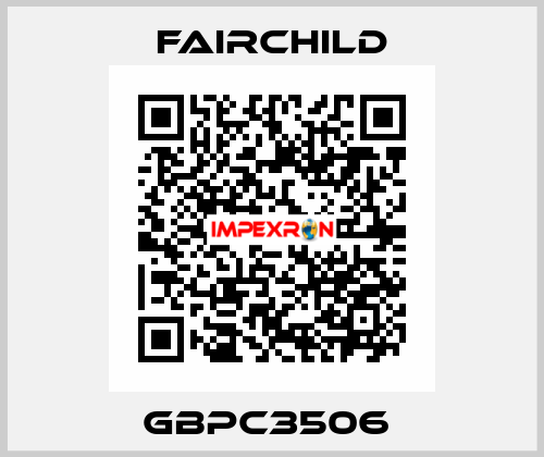 GBPC3506  Fairchild