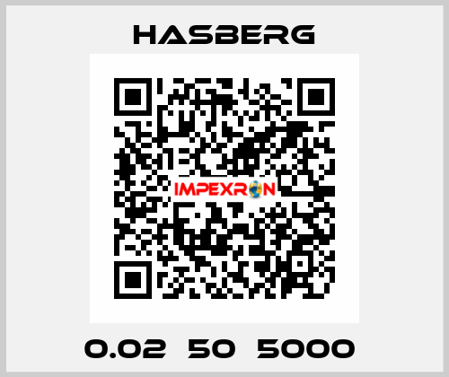 0.02х50х5000  Hasberg