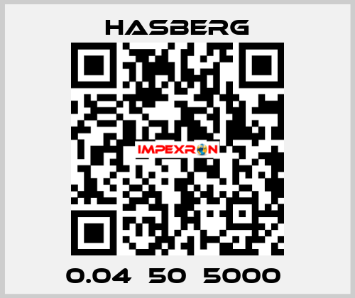 0.04х50х5000  Hasberg