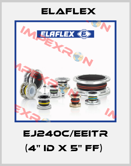 EJ240C/EEITR (4" ID x 5" FF)  Elaflex