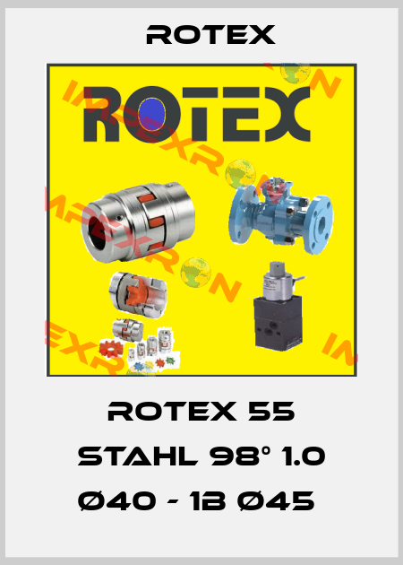 ROTEX 55 Stahl 98° 1.0 Ø40 - 1B Ø45  Rotex