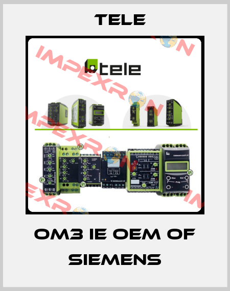 OM3 IE OEM of Siemens Tele