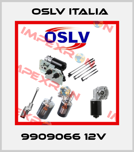 9909066 12V   OSLV Italia