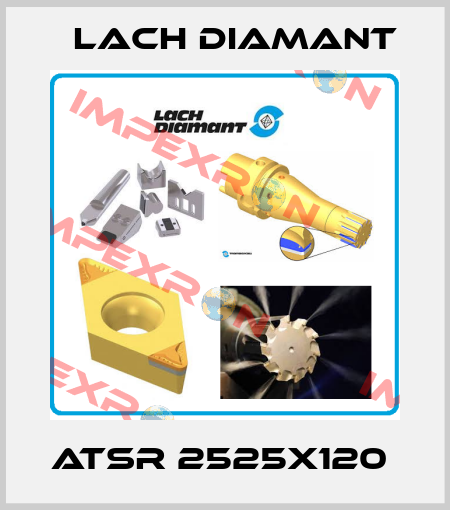 ATSR 2525x120  Lach Diamant