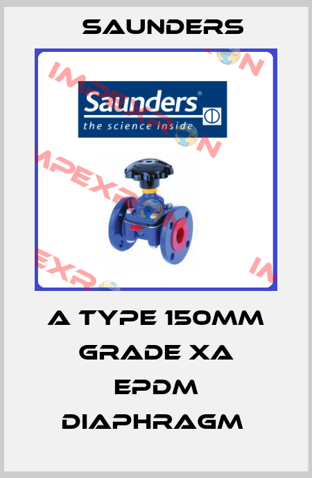 A Type 150mm Grade XA EPDM Diaphragm  Saunders