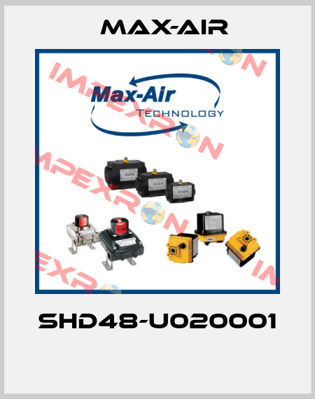 SHD48-U020001  Max-Air