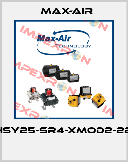 EHSY25-SR4-XMOD2-220  Max-Air