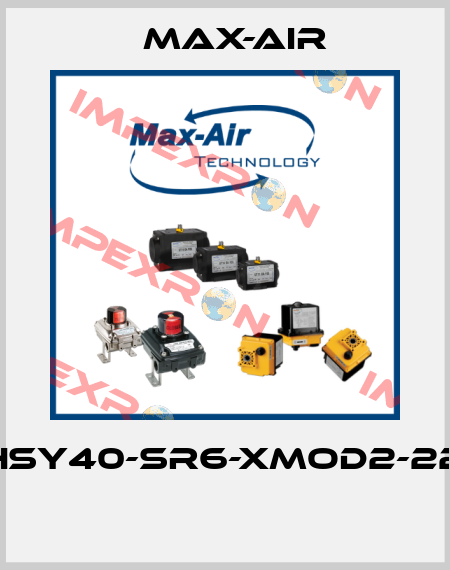 EHSY40-SR6-XMOD2-220  Max-Air