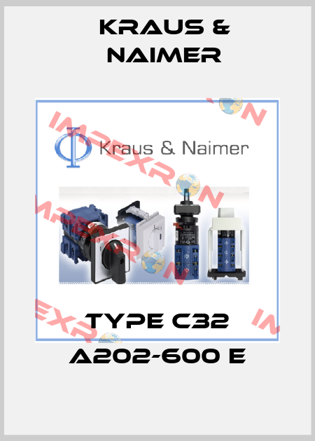 Type C32 A202-600 E Kraus & Naimer