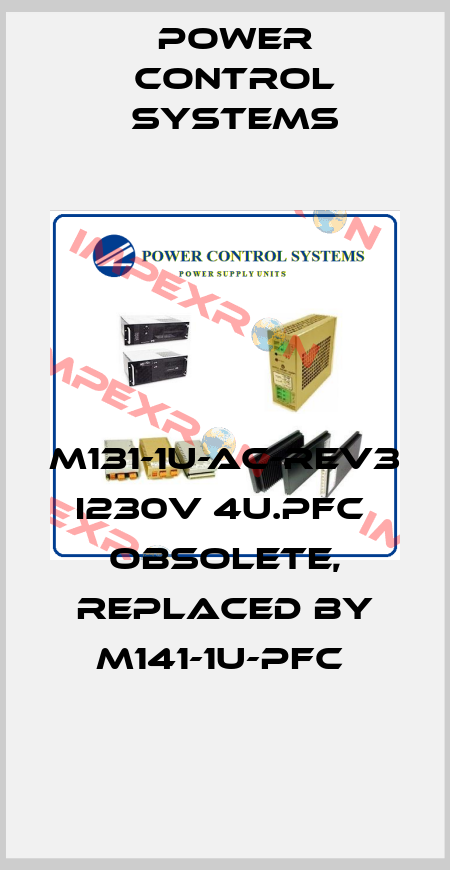 M131-1U-AC-REV3 I230V 4U.PFC  obsolete, replaced by M141-1U-PFC  Power Control Systems