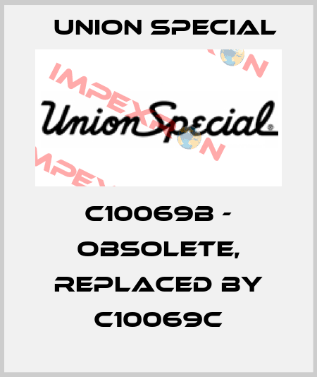 C10069B - obsolete, replaced by C10069C Union Special