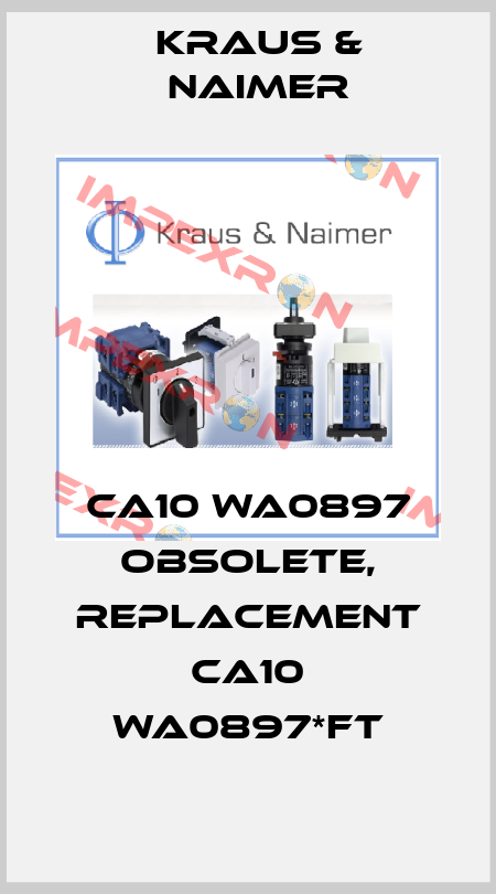 CA10 WA0897 obsolete, replacement CA10 WA0897*FT Kraus & Naimer