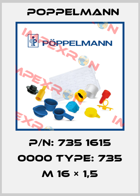 P/N: 735 1615 0000 Type: 735 M 16 × 1,5 Poppelmann