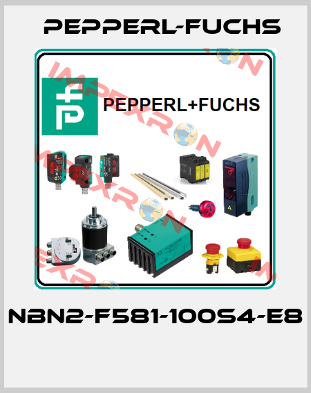 NBN2-F581-100S4-E8  Pepperl-Fuchs