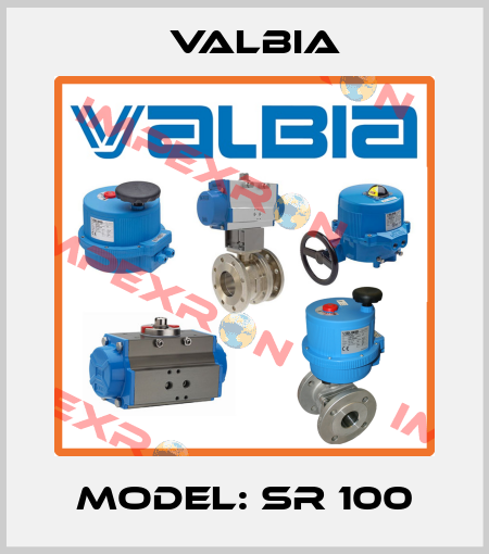 Model: SR 100 Valbia