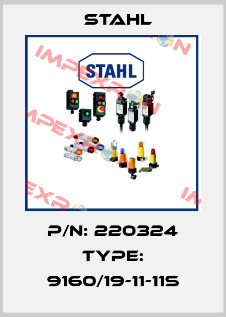 P/N: 220324 Type: 9160/19-11-11s Stahl