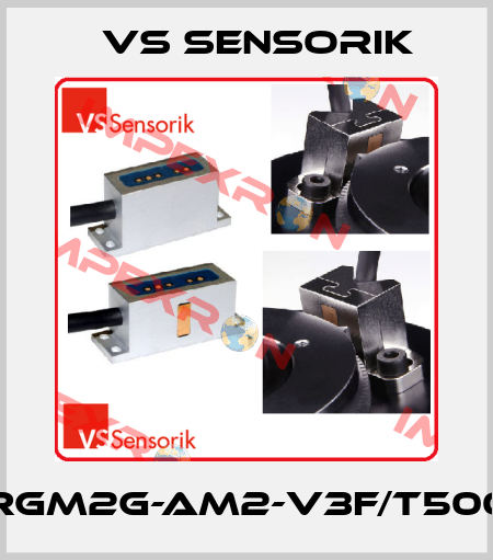 RGM2G-AM2-V3F/T500 VS Sensorik