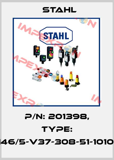 P/N: 201398, Type: 8146/5-V37-308-51-1010-K Stahl