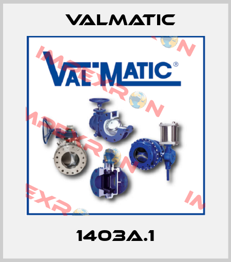 1403A.1 Valmatic